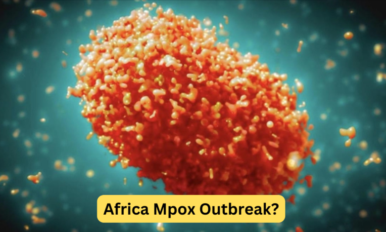 Africa Mpox Outbreak