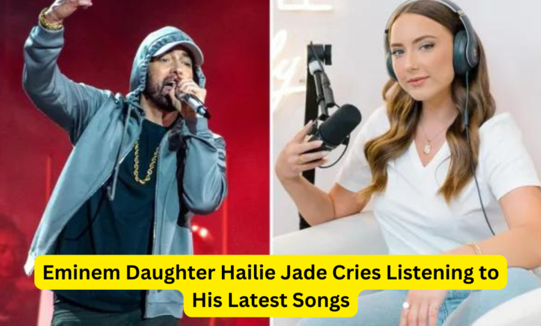 Eminem Daughter Hailie Jade Cries