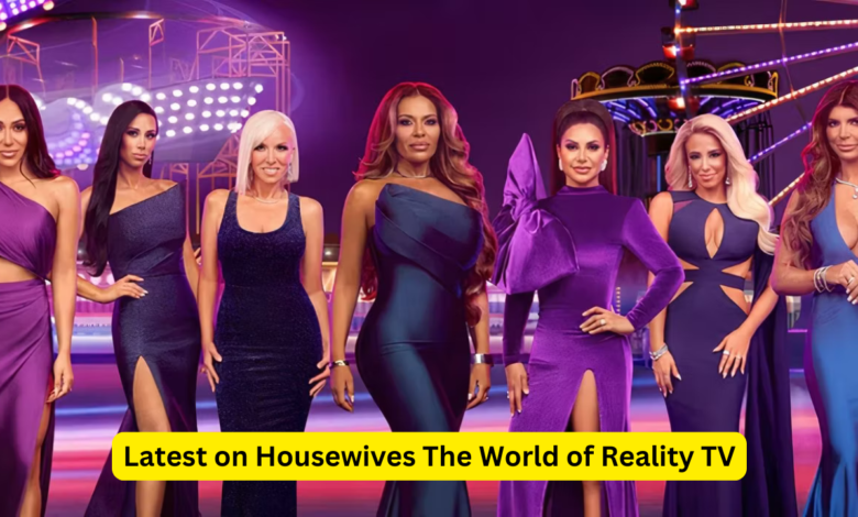 Latest on Housewives