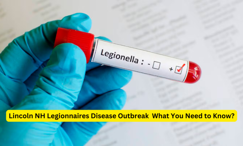 Lincoln NH Legionnaires Disease