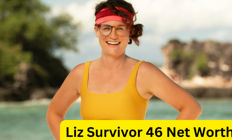 Liz Survivor 46 Net Worth