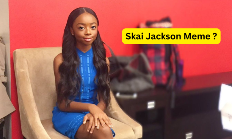 Skai Jackson Meme