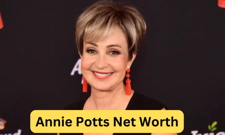 Annie Potts Net Worth