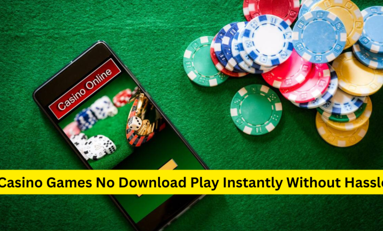 Casino Games No Download