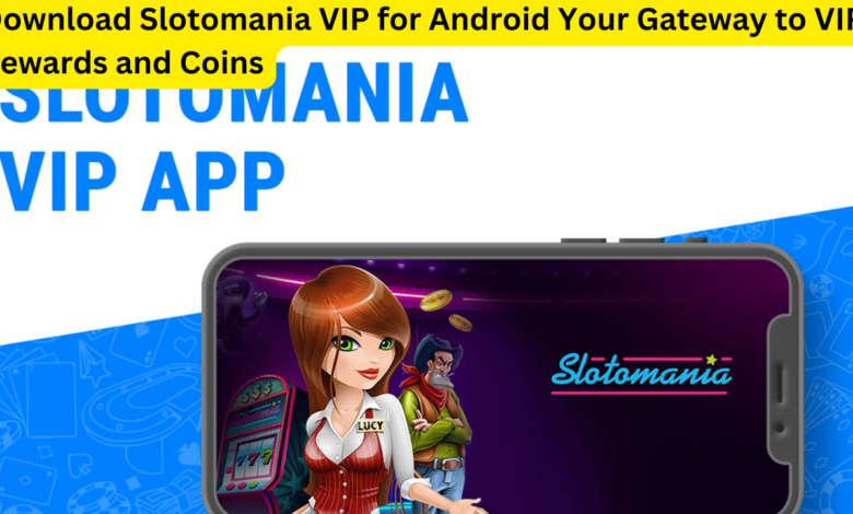 Download Slotomania VIP for Android