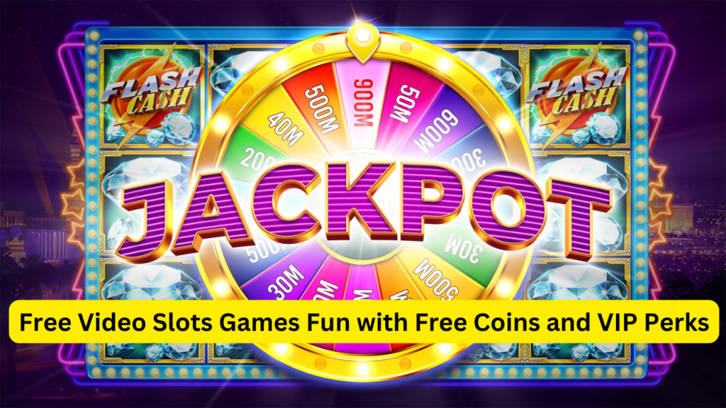 Free Video Slots Games