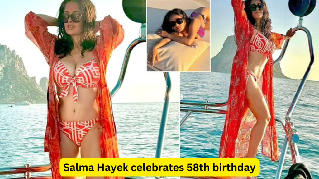 Salma Hayek celebrates 58th birthday